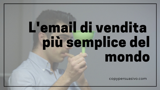 Caso Studio] Come recuperare contatti (e vendere) con l'email più semplice  del mondo – COPY PERSUASIVO®