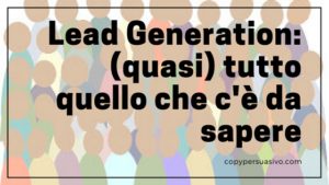 guida lead generation come si fa , sfornaclienti, web marketing, marketing diretto