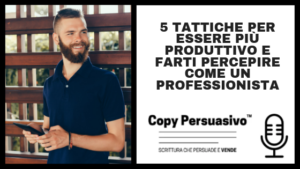 copy persuasivo podcast massima produttività