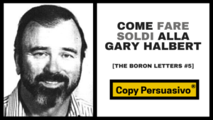 gary halbert - boron letters - copy persuasivo podcast