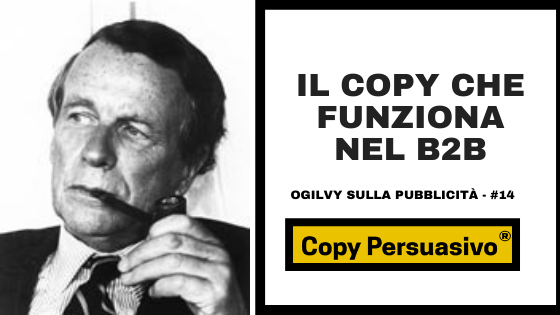 Ogilvy, David Ogilvy, Ogilvy on Advertising, Ogilvy la pubblicità, Ogilvy sulla pubblicità