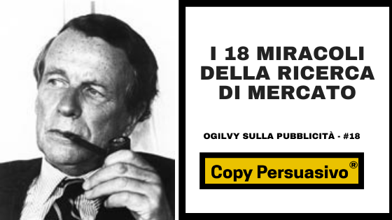 Ogilvy, David Ogilvy, Ogilvy on Advertising, Ogilvy la pubblicità, Ogilvy sulla pubblicità