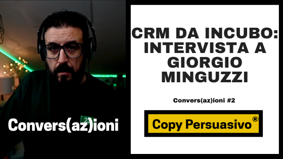 #205 - blog - CRM da incubo - intervista a Giorgio Minguzzi