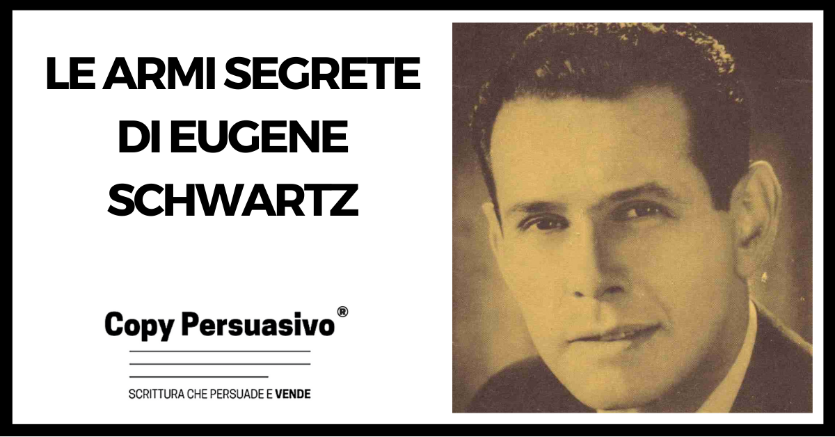 212 - Le armi segrete di Eugene Schwartz - breakthrough advertising