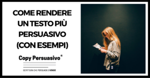 214 - Come rendere un testo più persuasivo (con esempi) - testo persuasivo esempio