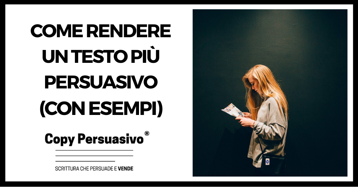 214 - Come rendere un testo più persuasivo (con esempi) - testo persuasivo esempio