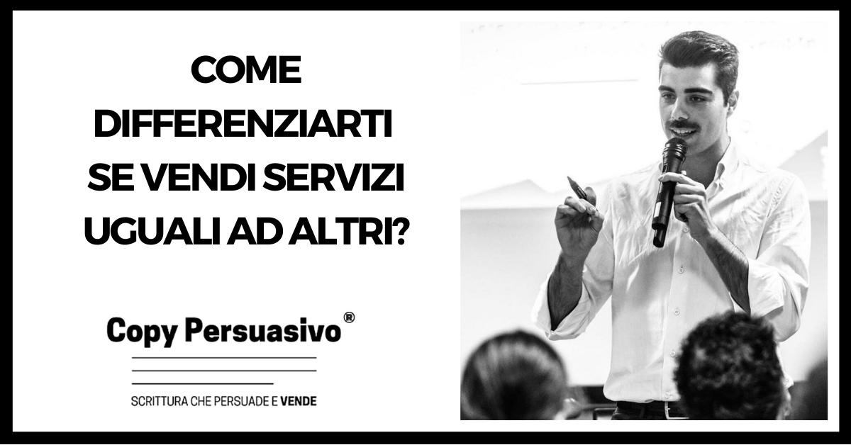 219 - Come differenziarti se vendi servizi uguali ad altri? - giustificare un prezzo alto, differenziarsi dalla concorrenza