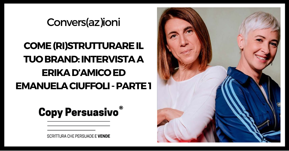 Come ristrutturare il tuo brand intervista a Erika D'Amico ed Emanuela Ciuffoli Parte 1 - brand, brand awareness, branding, Emanuela Ciuffoli, Erika D'Amico, Gazduna, strategia brand