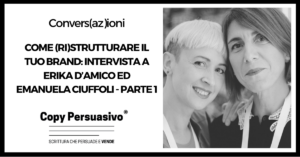 Come ristrutturare il tuo brand intervista a Erika D'Amico ed Emanuela Ciuffoli Parte 1 - brand, brand awareness, branding, Emanuela Ciuffoli, Erika D'Amico, Gazduna, strategia brand