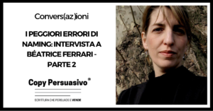 I peggiori errori di naming - intervista a Béatrice Ferrari - Parte 2 - Béatrice Ferrari, brand, brand awareness, brand copywriting, brand naming, branding, name writing, naming, naming azienda, naming prodotto, Synesia