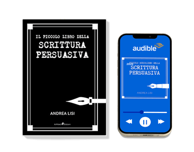Piccolo Libro della Scrittura Persuasiva con Audiolibro_Copertine