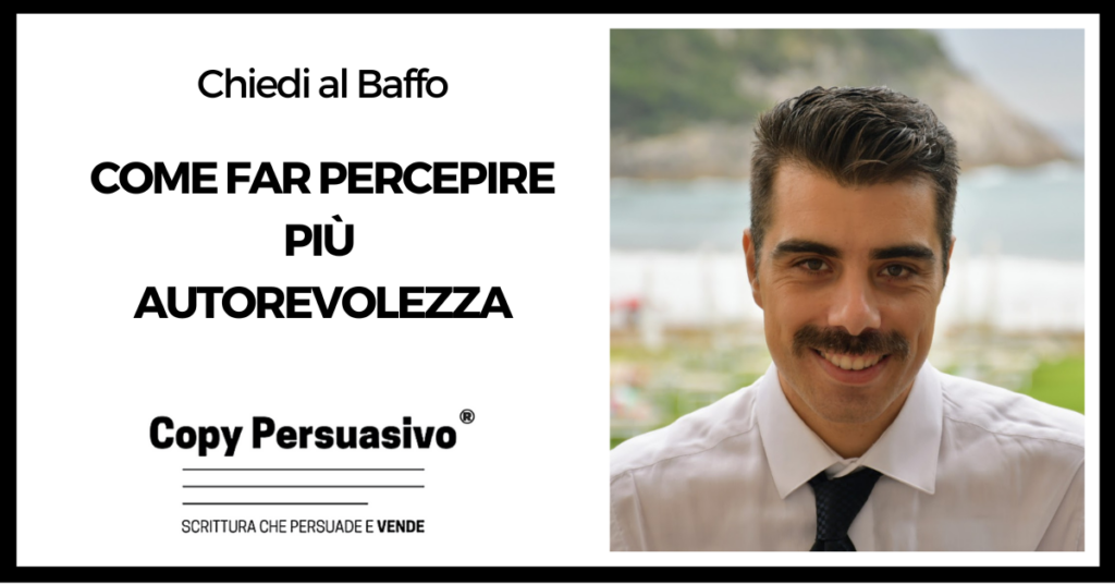 Come far percepire più autorevolezza - Andrea Lisi, autorevolezza, come diventare autorevole, content marketing, funnel, funnel marketing, lead generation, libro persuasivo, marketing strategia