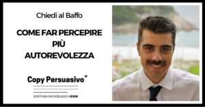 Come far percepire più autorevolezza - Andrea Lisi, autorevolezza, come diventare autorevole, content marketing, funnel, funnel marketing, lead generation, libro persuasivo, marketing strategia