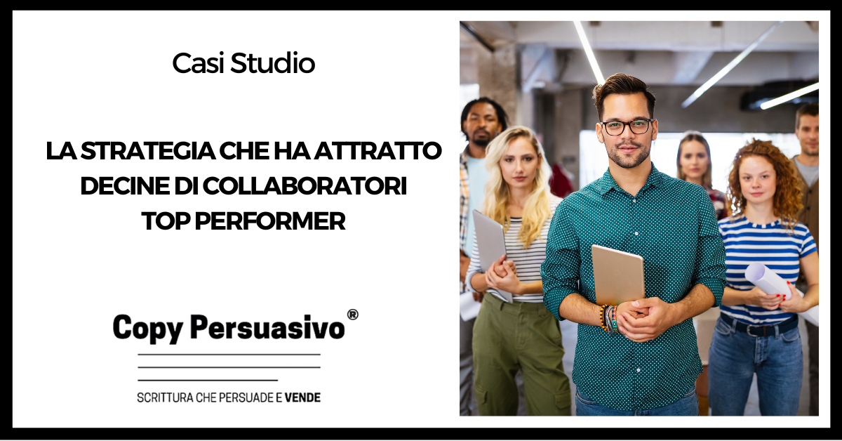 La strategia che ha attratto decine di collaboratori top performer - employer branding, retenzione del personale, employer value proposition, Andrea Lisi, talent acquisition