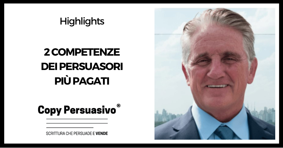 2 competenze dei persuasori più pagati - persuasione, copywriter, migliori copywriter italiani, persuasione, lavoro copywriting