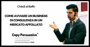 Come avviare un business di consulenza in un mercato affollato - come diventare consulenti, come diventare un coach, promuovere servizi di coaching, consulenza immobiliare strategia; infomarketing strategia; ottenere clienti come consulente, Diana De Caro, consulente freelance, book funnel, personal branding