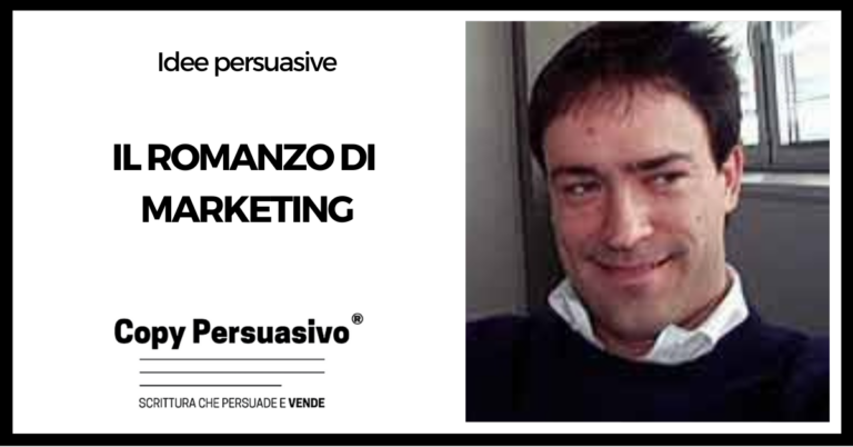 Il romanzo di marketing - brand storytelling, raccontare una storia per il proprio marchio, esempi di brand storytelling, strategie brand storytelling, Nicola Fiabane, branding, Non sembra marketing, copywriting, content marketing, content writing
