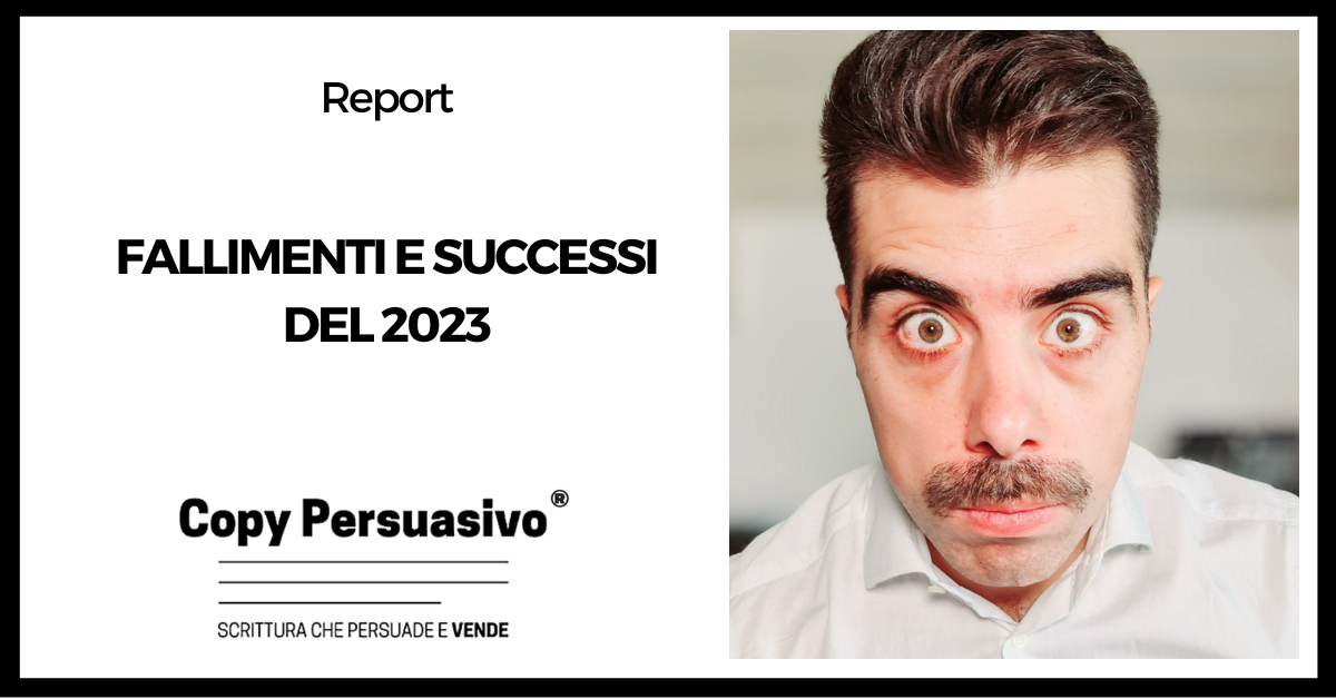 Fallimenti e successi del 2023 - report, rapporto di fine anno, bilancio di fine anno, bilancio aziendale, copywriting, business plan, coaching, Copy Persuasivo®️, previsioni 2024, Andrea Lisi