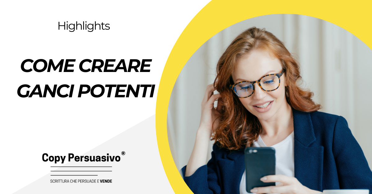 Come creare ganci potenti - Andrea Lisi, Breakthrough Advertising, copywriting a risposta diretta, copywriting persuasivo, corso copywriter, diventare copywriter, Eugene Schwartz, Marketing a Risposta Diretta, come scrivere titoli persuasivi, come creare ganci con il copy