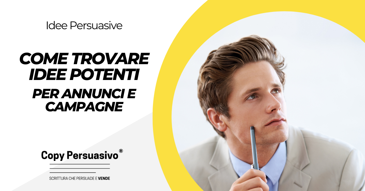 Come trovare idee potenti per annunci e campagne - sviluppare la creatività, come trovare idee vincenti, tecniche di brainstorming, pensiero creativo, esercizi per la creatività, come generare idee, migliorare la creatività, creatività nel business, problem solving creativo, copywriting persuasivo, marketing, scrittura creativa, James Webb Young, Jack Forster, How to create Ideas