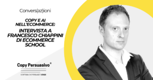 Copy e AI nell ecommerce intervista a Francesco Chiappini di Ecommerce School - content marketing, AI copywriting, Francesco Chiappini,, Intelligenza artificiale marketing, Andrea Lisi, AI marketing, MarTech, ecommerce, AI ecommerce, ecommerce strategie, commercio elettronico, Ecommerce School, marketing automation, marketing conversazionale