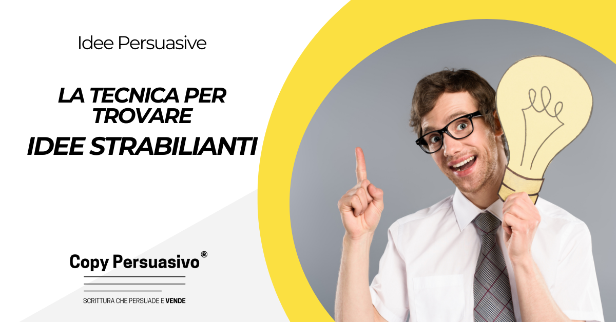 La tecnica per trovare idee strabilianti -sviluppare la creatività, come trovare idee vincenti, tecniche di brainstorming, come essere creativi, pensiero creativo, esercizi per la creatività, come generare idee, migliorare la creatività, creatività nel business, problem solving creativo, copywriting persuasivo, marketing, scrittura creativa, James Webb Young