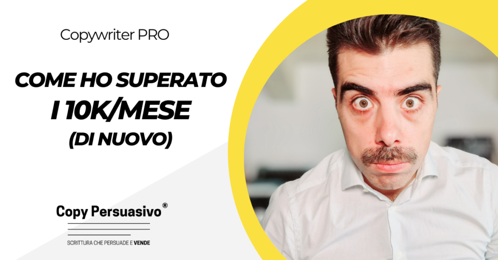 Come ho superato i 10k mese (di nuovo) - come aumentare i guadagni da freelance, come scalare un business, come guadagnare da copywriter, strategie imprenditoriali, come aumentare le vendite, come trovare clienti, aumentare la produttività, aumentare i guadagni copywriter, successo imprenditoriale, scalabilità business