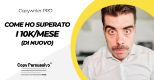 Come ho superato i 10k mese (di nuovo) - come aumentare i guadagni da freelance, come scalare un business, come guadagnare da copywriter, strategie imprenditoriali, come aumentare le vendite, come trovare clienti, aumentare la produttività, aumentare i guadagni copywriter, successo imprenditoriale, scalabilità business