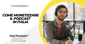 Come monetizzare il podcast in Italia - podcast per aziende, podcasting per business, crescita del brand con podcast, podcast aziendale, strategia podcasting, vantaggi del podcasting, creare un podcast aziendale, podcast marketing, branding tramite podcast, podcast per imprenditori, podcast personal brand, personal branding branding, monetizzare podcast in italia, Ester Memeo, Roberto De Angelis