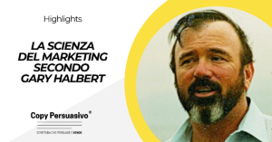 La scienza del marketing secondo Gary Halbert - Gary Halbert, Boron Letters, copywriting a risposta diretta, tecniche di Gary Halbert, marketing diretto, lettere di vendita, marketing persuasivo, copywriting persuasivo, Andrea Lisi, Copy persuasivo Club