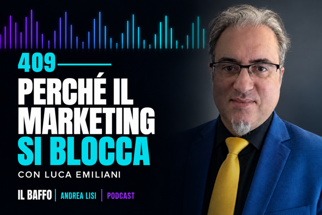 Andrea Lisi e Luca Emiliani discutono del perchè il marketing si blocchi